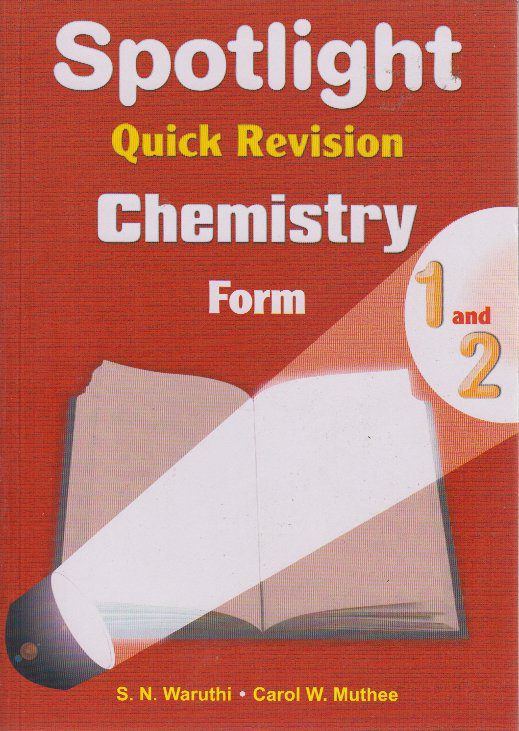 Spotlight quick revision chemistry form 1 and 2 savanisbookcentre.co.ke