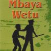 mbaya wetu