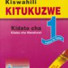 kiswahili kitukuzwe kidato cha 1