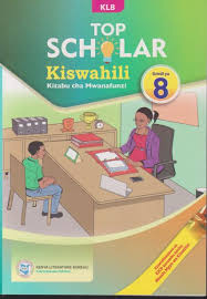 KLB:TOP SCHOLAR KISWAHILI LB G8 REVISED