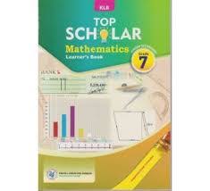 KLB:TOP SCHOLAR MATHEMATICS G7 LB REVISED