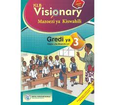 KLB:VISIONARY MAZOEZI YA KISWAHILI GRADE 3 REVISED