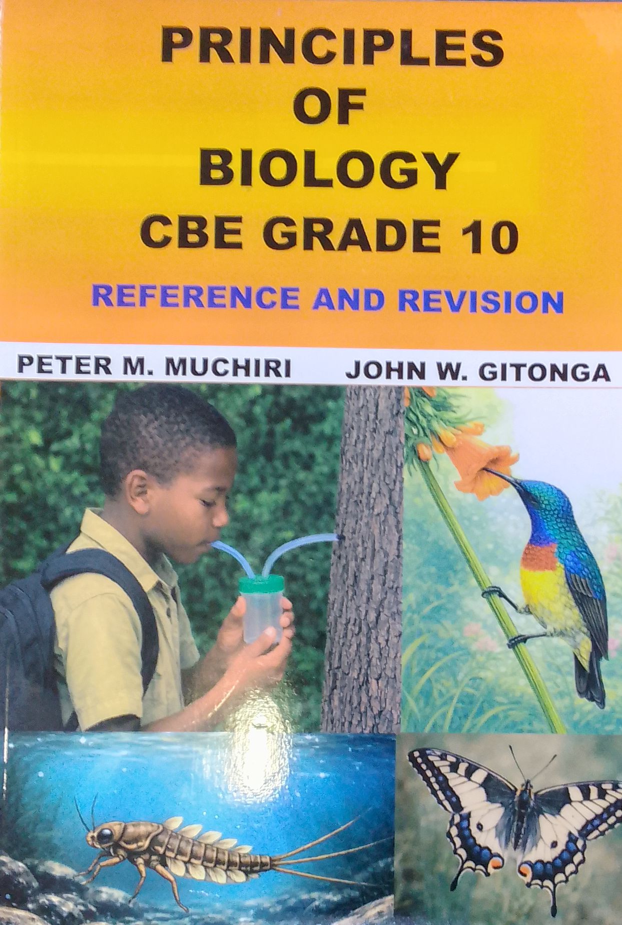 PRINCIPLES OF BIOLOGY CBE G10 REVISION