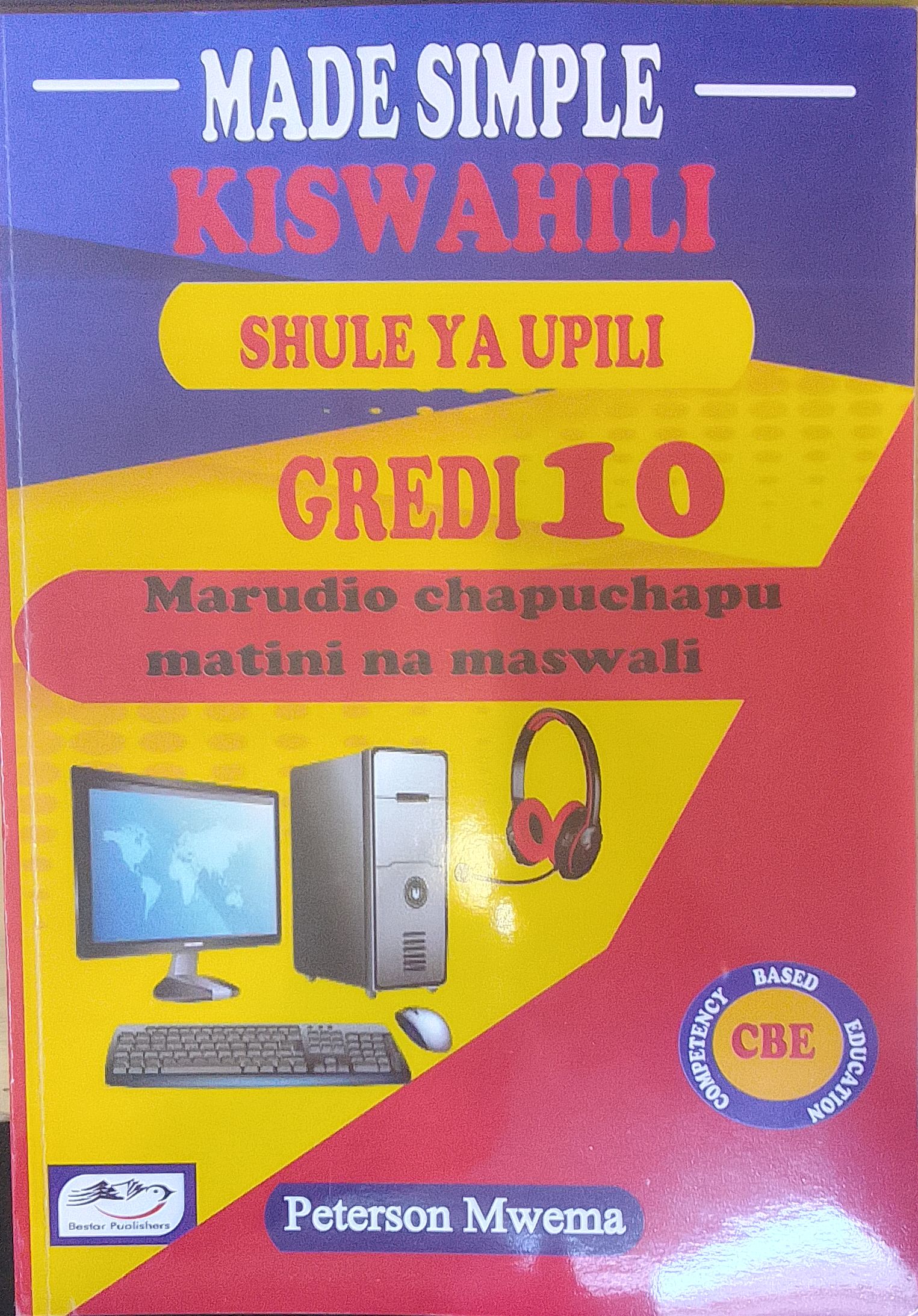 KISWAHILI MADE SIMPLE REVISION G10