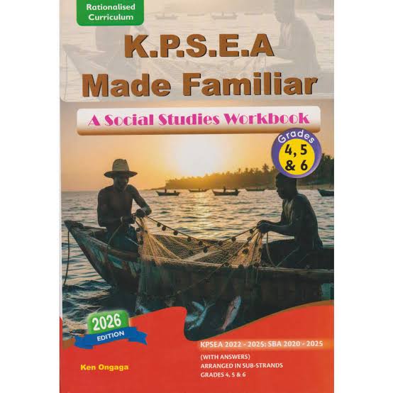 MADE FAMILIAR: KPSEA SOCIAL STUDIES W/B 4,5&6