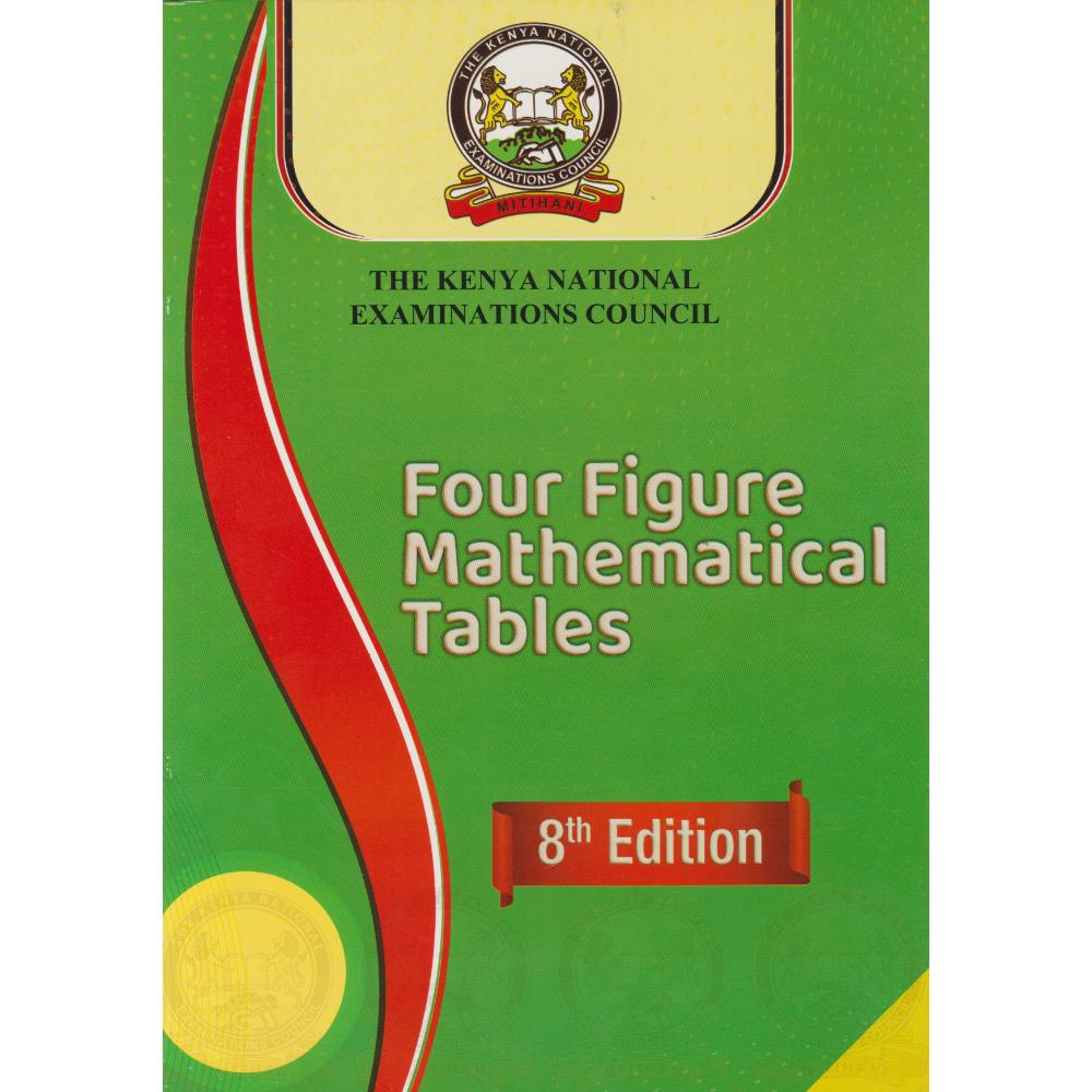 KNEC FOUR FIGURE MATHEMATICAL TABLES 8TH EDITION
